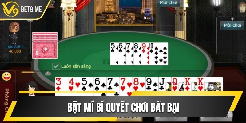 Bật mí bí quyết chơi bất bại