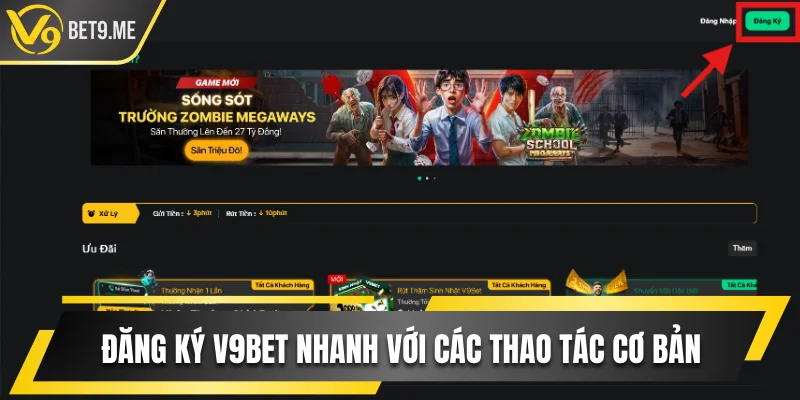 Đăng Ký V9bet Nhanh Với Các Thao Tác Cực Kỳ Cơ Bản