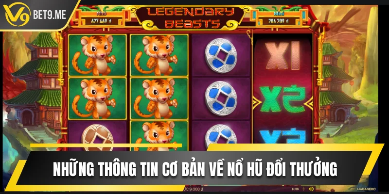 Những thông tin cơ bản về nổ hũ đổi thưởng