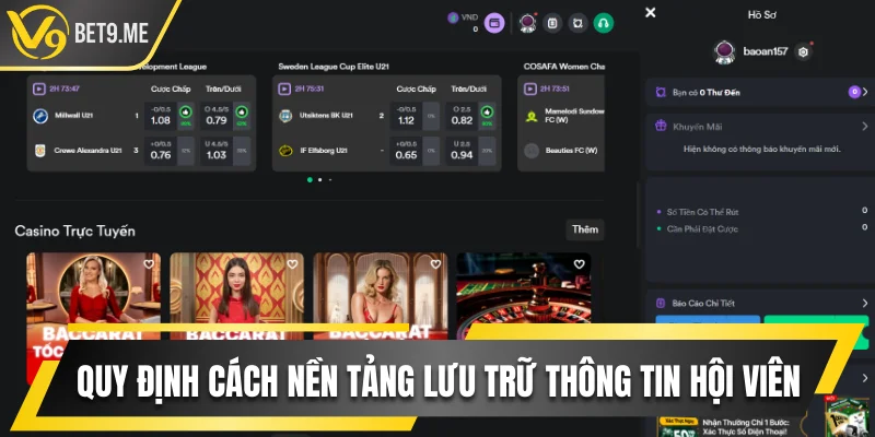 Quy định cách nền tảng lưu trữ các thông tin hội viên